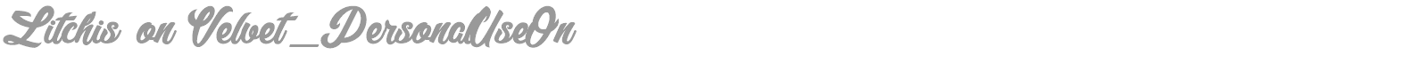 Litchis On Velvet font preview
